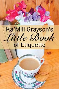 portada Ka'Mili Grayson's Little Book of Etiquette (in English)