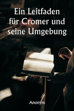 portada Ein Leitfaden für Cromer und seine Umgebung (in German)