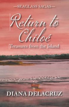 portada Return to Chiloé: Treasures From the Island (en Inglés)