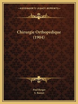 portada Chirurgie Orthopedique (1904) (en Francés)