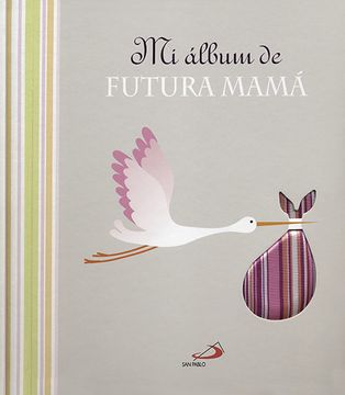 portada Mi Álbum de Futura Mamá (in Spanish)