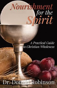 portada Nourishment for the Spirit: A Practical Guide to Christian Wholeness (en Inglés)