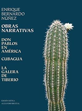 portada Obras Narrativas: Don Pablos en América, Cubagua, la Galera de Tiberio