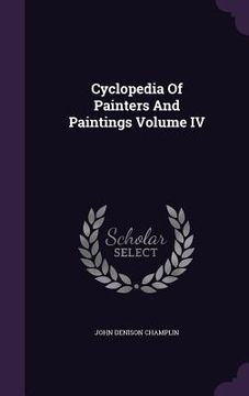 portada Cyclopedia Of Painters And Paintings Volume IV