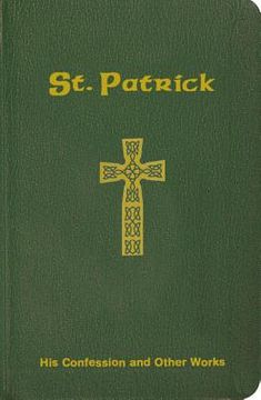 portada saint patrick: his confession and other works (en Inglés)