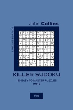 portada Killer Sudoku - 120 Easy To Master Puzzles 10x10 - 10 (in English)