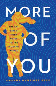 portada More of You: The fat Girl'S Field Guide to the Modern World (en Inglés)