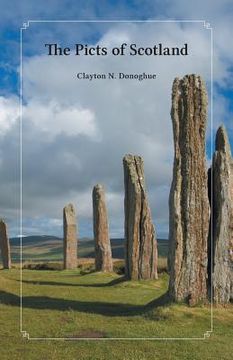 portada The Picts of Scotland (en Inglés)