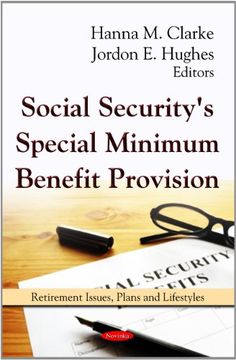 portada Social Security's Special Minimum Benefit Provision (Retirement Issues, Plans and Lifestyles: American Political, Economic, and Security Issues) (in English)