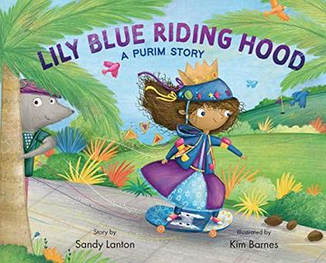 portada Lily Blue Riding Hood: A Purim Story (en Inglés)