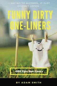 portada Funny Dirty One-Liners (Best One-Liners, Jokes, Dirty Jokes, Jokes for Adults) (en Inglés)
