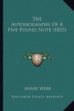 portada the autobiography of a five-pound note (1853) (en Inglés)