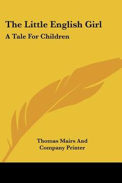 portada the little english girl: a tale for children (in English)