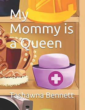 portada My Mommy is a Queen (The Royal Friends) (en Inglés)