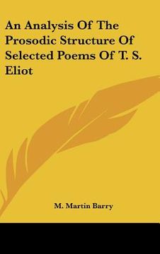 portada an analysis of the prosodic structure of selected poems of t. s. eliot (en Inglés)