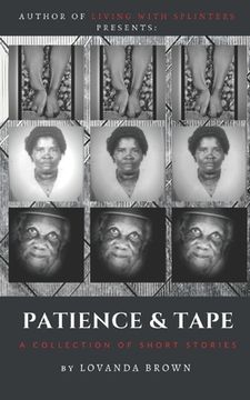 portada Patience & Tape: A Collection of Short Stories (en Inglés)