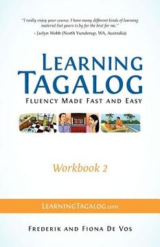 portada learning tagalog - fluency made fast and easy - workbook 2 (part of a 7-book set) (en Inglés)