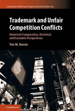 portada Trademark and Unfair Competition Conflicts (Cambridge Intellectual Property and Information Law) 