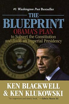 portada The Blueprint: Obama's Plan to Subvert the Constitution and Build an Imperial Presidency (en Inglés)