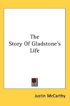 portada the story of gladstone's life (en Inglés)