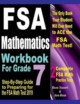 portada FSA Mathematics Workbook For Grade 7: Step-By-Step Guide to Preparing for the FSA Math Test 2019 (en Inglés)