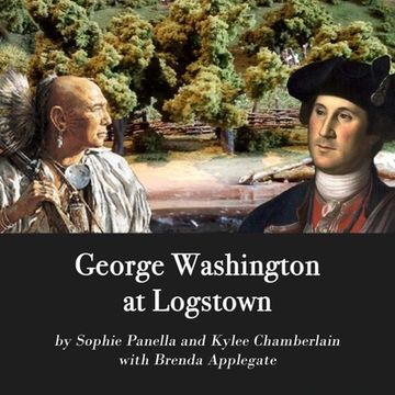 portada George Washington at Logstown (en Inglés)