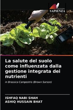 portada La salute del suolo come influenzata dalla gestione integrata dei nutrienti (in Italian)