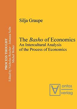 portada The Basho of Economics: An Intercultural Analysis of the Process of Economics [Soft Cover ] 