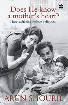 portada Does he Know a Mothers Heart: How Suffering Refutes Religions (en Inglés)