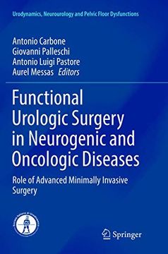 portada Functional Urologic Surgery in Neurogenic and Oncologic Diseases: Role of Advanced Minimally Invasive Surgery (en Inglés)