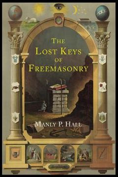 portada The Lost Keys of Freemasonry: The Legend of Hiram Abiff