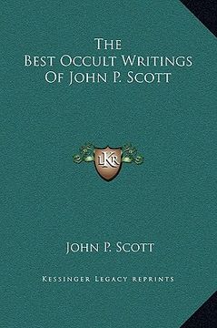 portada the best occult writings of john p. scott (in English)