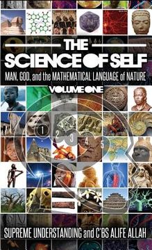portada Science of Self: Man, God, and the Mathematical Language of Nature (en Inglés)