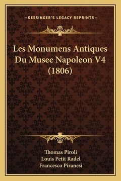 portada Les Monumens Antiques Du Musee Napoleon V4 (1806) (in French)