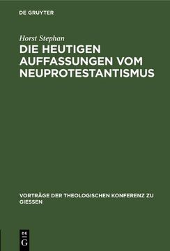 portada Die Heutigen Auffassungen vom Neuprotestantismus (in German)