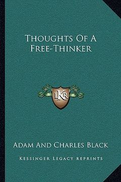 portada thoughts of a free-thinker (en Inglés)