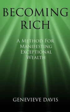 portada Becoming Rich: A Method for Manifesting Exceptional Wealth (a Course in Manifesting) (en Inglés)