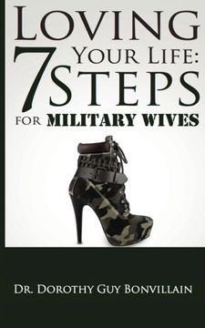 portada Loving Your Life: 7 Steps for Military Wives