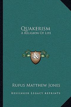 portada quakerism: a religion of life (en Inglés)