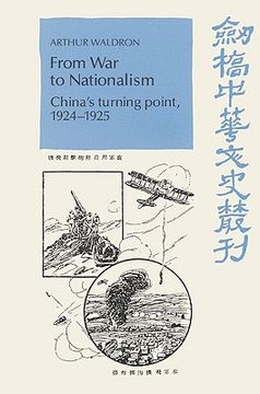 portada From war to Nationalism: China's Turning Point, 1924-1925 (Cambridge Studies in Chinese History, Literature and Institutions) (en Inglés)