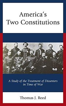 portada America’S two Constitutions: A Study of the Treatment of Dissenters in Time of war 