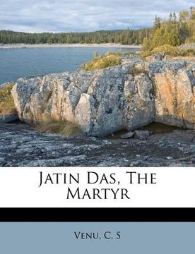 portada jatin das, the martyr (en Inglés)