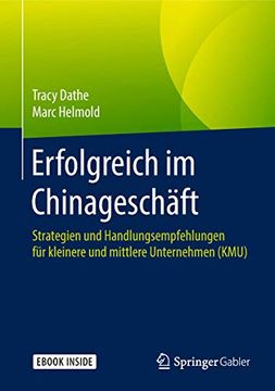 portada Erfolgreich im Chinageschäft: Strategien und Handlungsempfehlungen für Kleinere und Mittlere Unternehmen (en Alemán)
