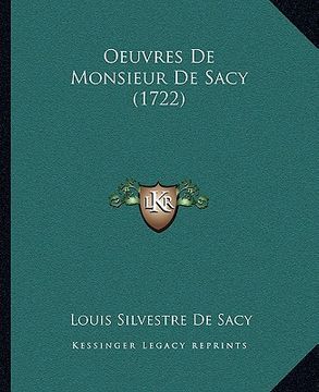 portada Oeuvres De Monsieur De Sacy (1722) (en Francés)