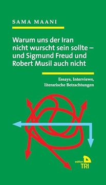 portada Warum uns der Iran Nicht Wurscht Sein Sollte - und Sigmund Freud und Robert Musil Auch Nicht (in German)