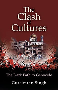portada The Clash of Cultures: The Dark Path to Genocide (en Inglés)