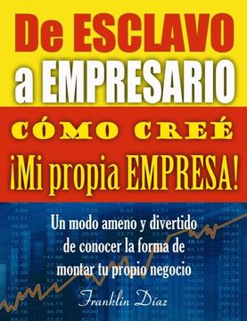 portada De Esclavo a Empresario: Cómo Creé mi Propia Empresa (in Spanish)