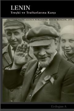 portada Lenin Troçki ve Taraftarlarına Karşı: Novosti Press Agency Publishing House Moscow, 1975
