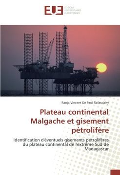portada Plateau continental Malgache et gisement pétrolifère: Identification d'éventuels gisements pétrolifères du plateau continental de l'extrême Sud de Madagascar (French Edition)