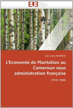 portada L'Economie de Plantation Au Cameroun Sous Administration Francaise
